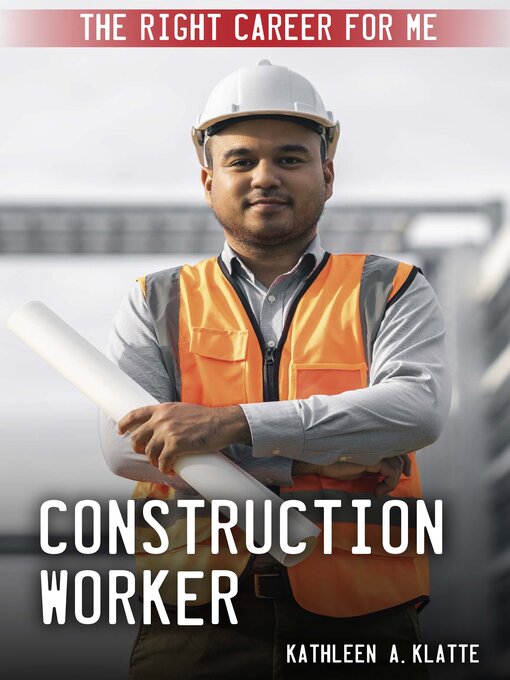 Title details for Construction Worker by Kathleen A. Klatte - Available